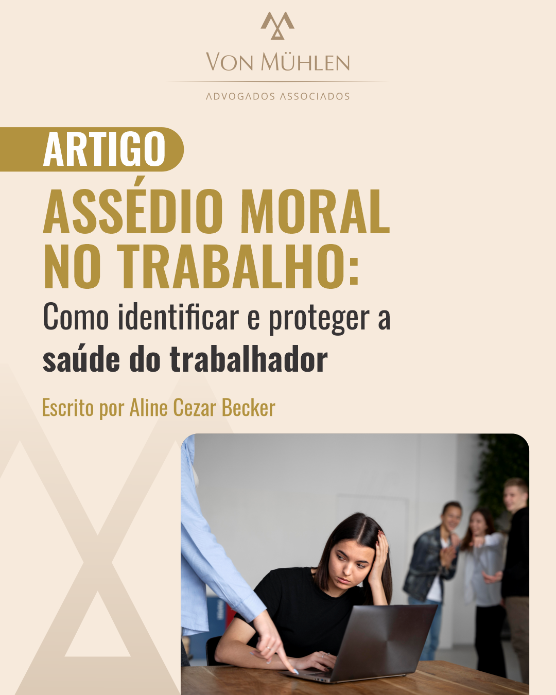 ASSÉDIO MORAL NO TRABALHO: COMO IDENTIFICAR E PROTEGER A SAÚDE DO TRABALHADOR