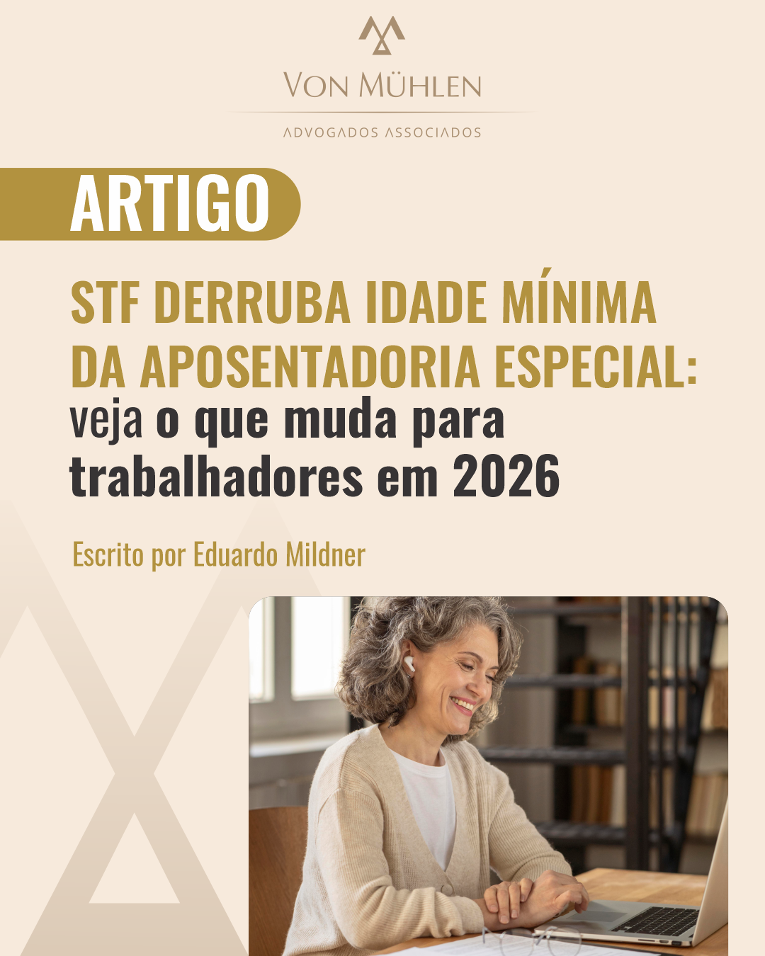 STF DERRUBA IDADE MÍNIMA DA APOSENTADORIA ESPECIAL: VEJA O QUE MUDA PARA TRABALHADORES EM 2026