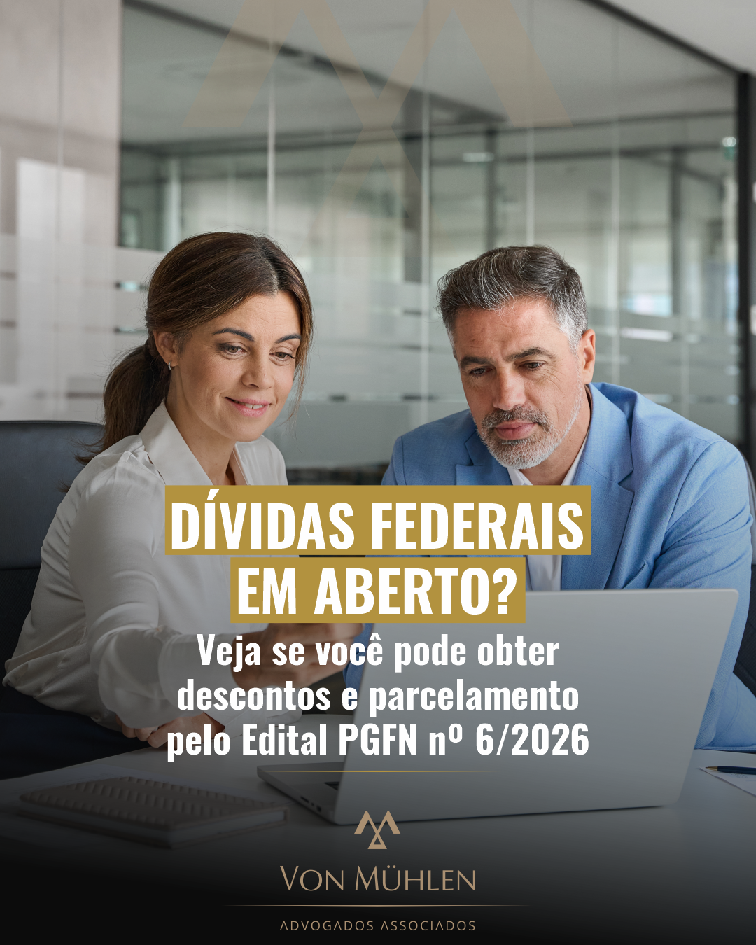DÍVIDAS FEDERAIS EM ABERTO? VEJA SE VOCÊ PODE OBTER DESCONTOS E PARCELAMENTO PELO EDITAL PGFN Nº 6/2026