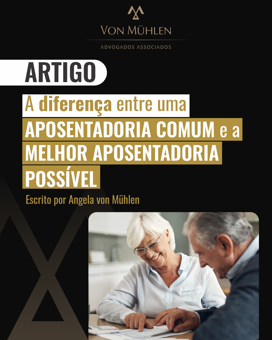 A DIFERENÇA ENTRE UMA APOSENTADORIA COMUM E A MELHOR APOSENTADORIA POSSÍVEL